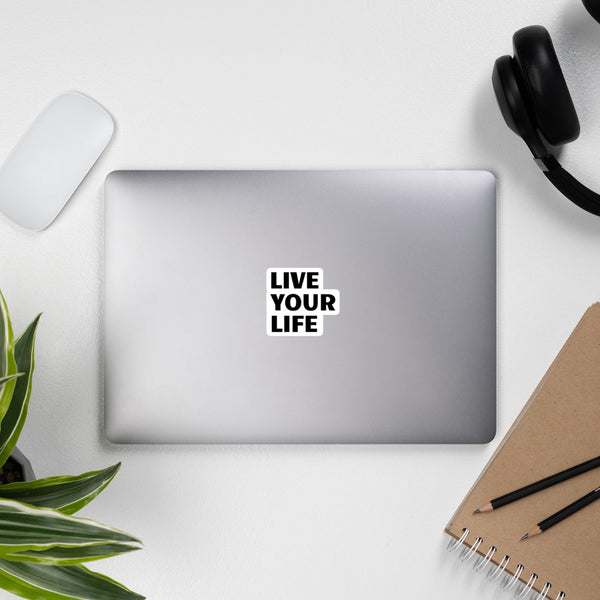 Live Your Life sticker