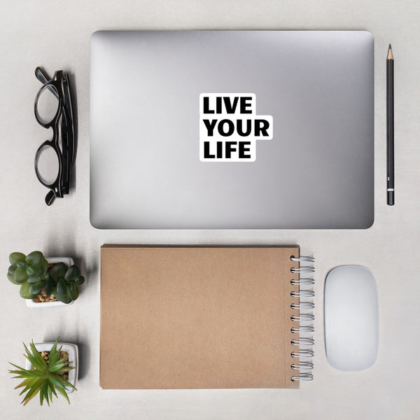 Live Your Life sticker