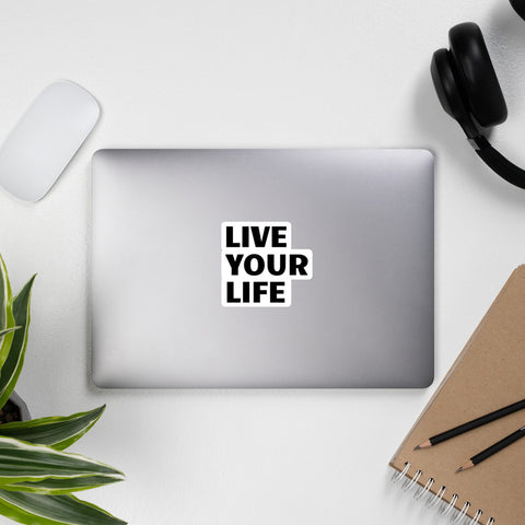 Live Your Life sticker