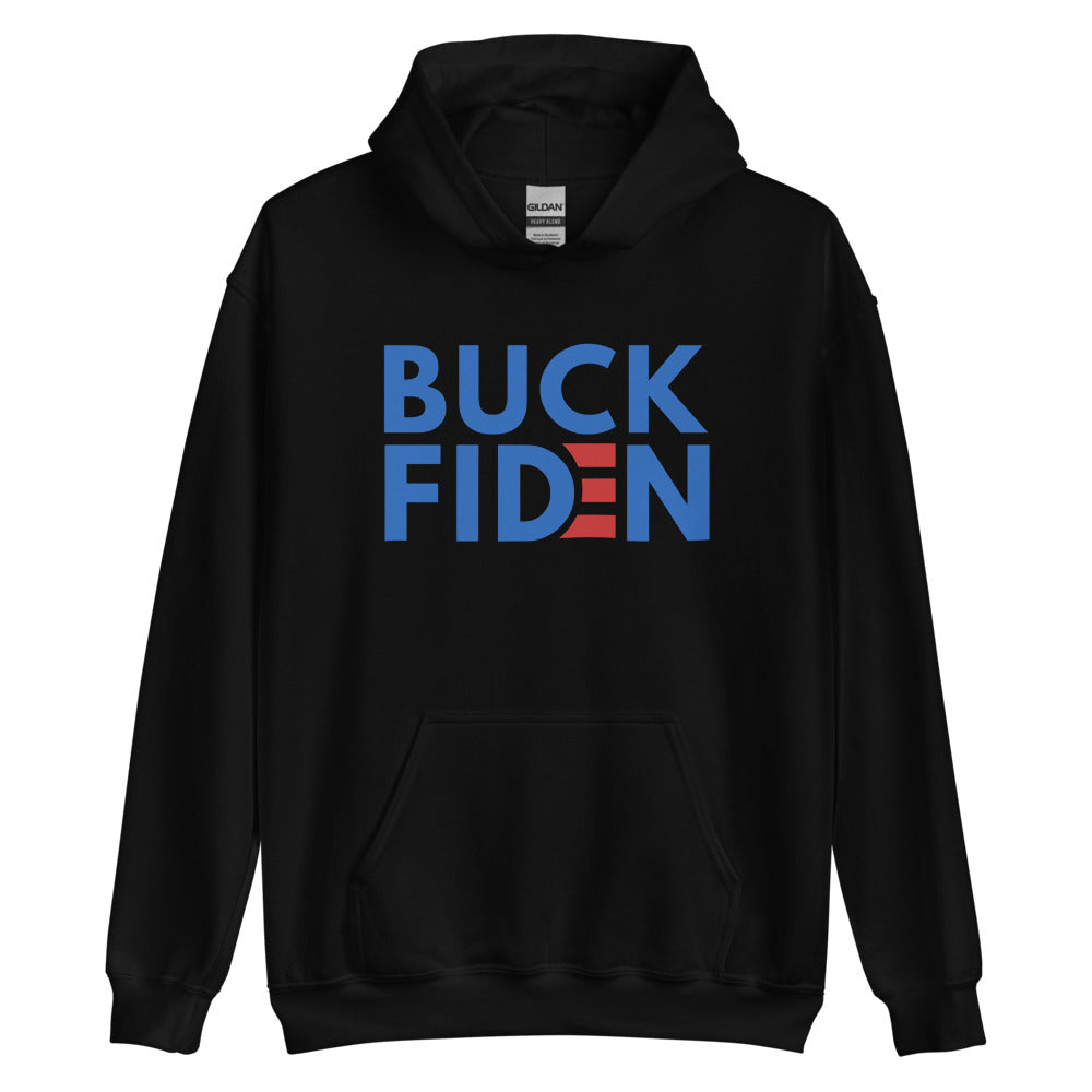 Buck Fiden Hoodie