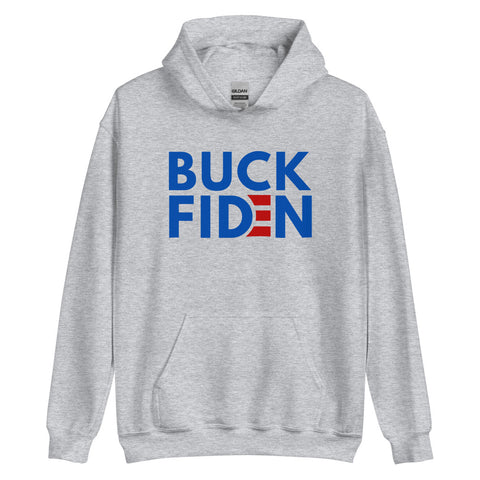 Buck Fiden Hoodie