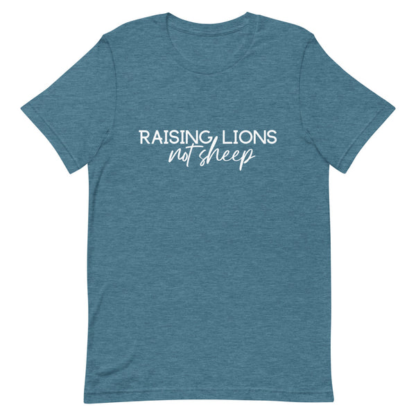 Raising Lions Not Sheep T-Shirt