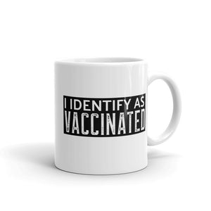 I Identify as Vaccinated mug