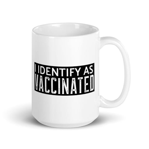 I Identify as Vaccinated mug